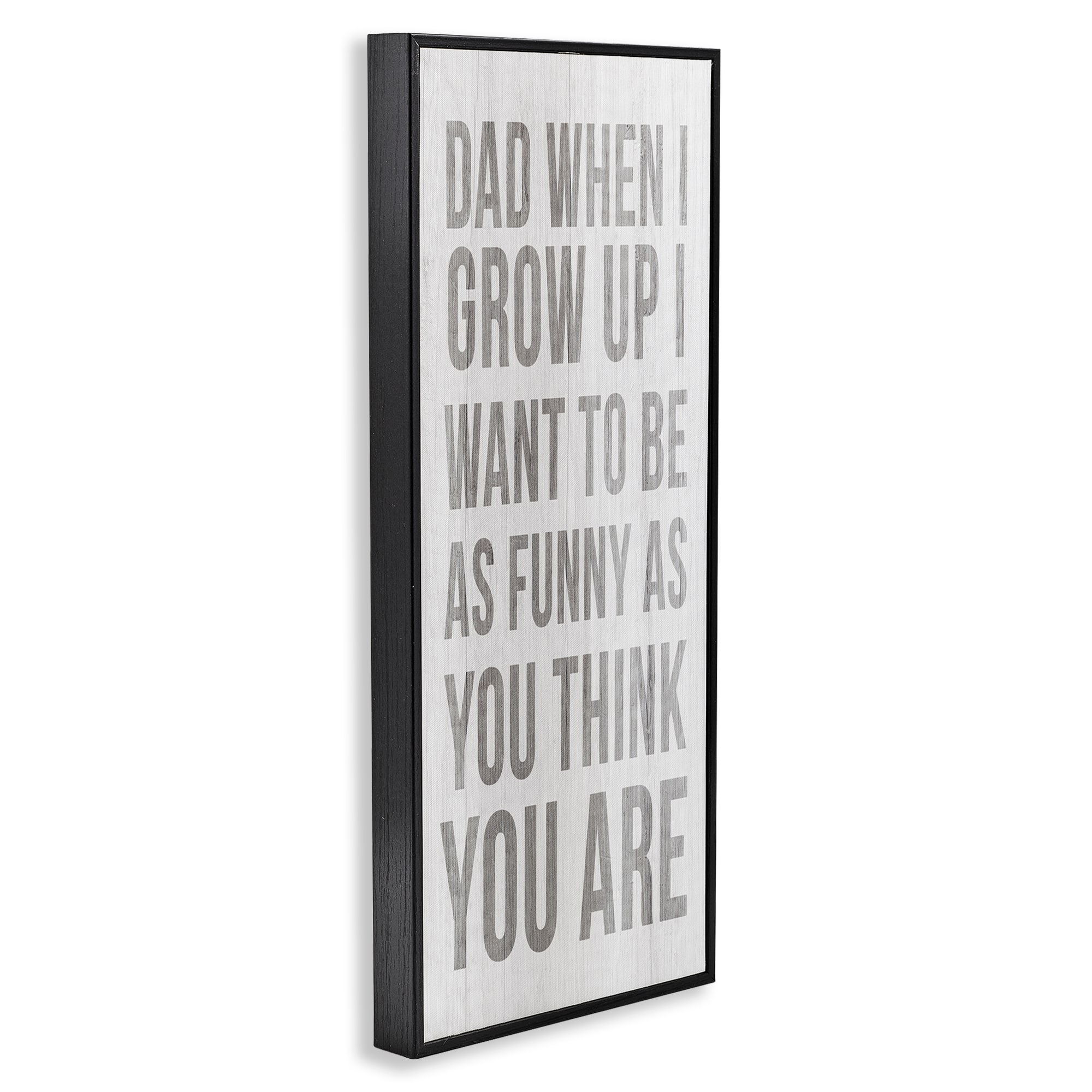 Stupell Industries When I Grow Up Funny Dad Humor Framed Giclee Art